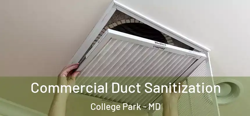  Commercial Duct Sanitization College Park - MD